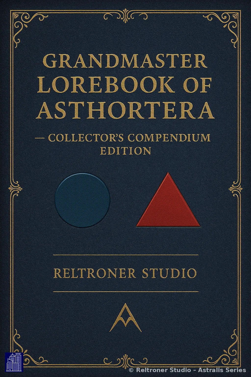 Grandmaster Lorebook of Asthortera — Collector’s Compendium
