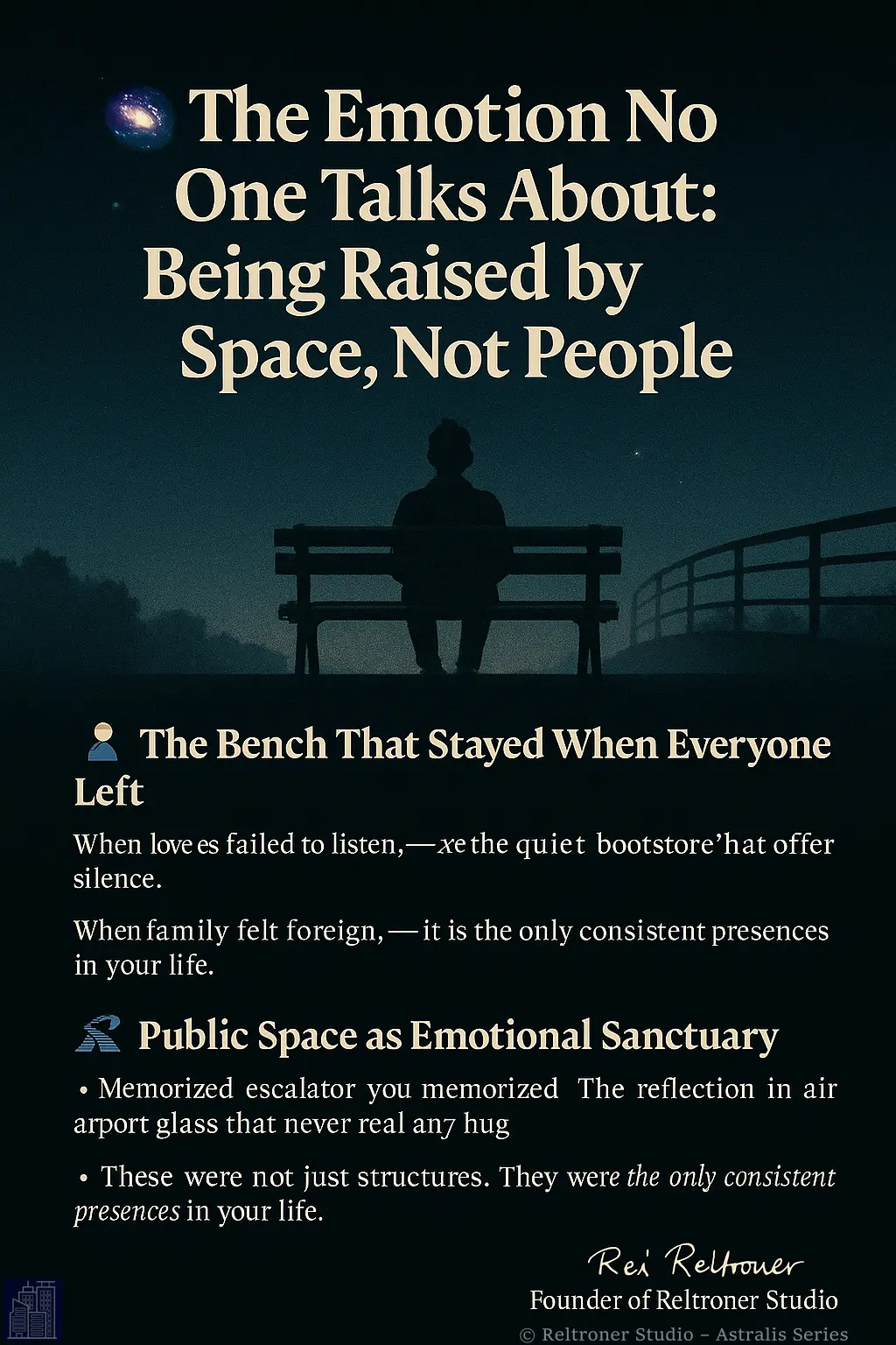 🌌 The Emotion No One Talks About: Being Raised by Space, Not People